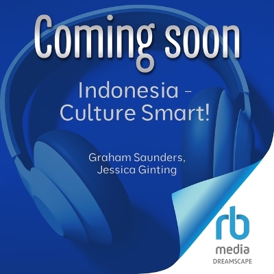 Indonesia - Culture Smart!: The Essential Guide to Customs & Culture Unabridged edition