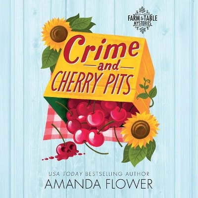 Crime and Cherry Pits Unabridged edition