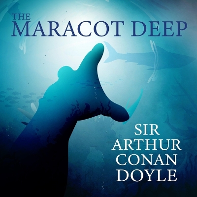 Maracot Deep Unabridged edition