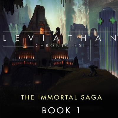 Leviathan Chronicles, Book 1: The Immortal Saga Adapted ed.