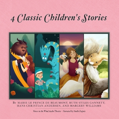 4 Classic Children's Stories (Box Set) Unabridged edition