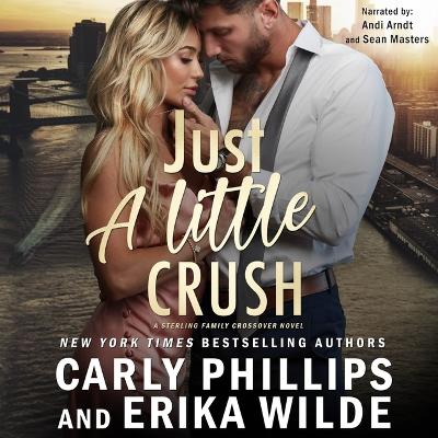 Just a Little Crush Unabridged edition