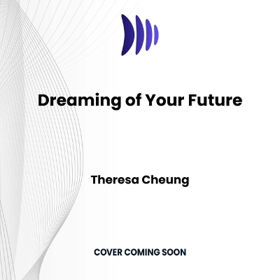 Dreaming of Your Future: Unlock the Precognitive Secrets of Your Mind Unabridged edition