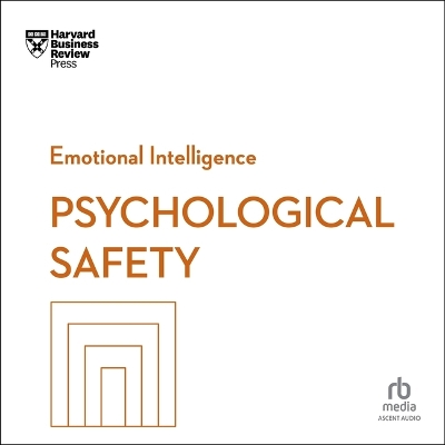 Psychological Safety Unabridged edition