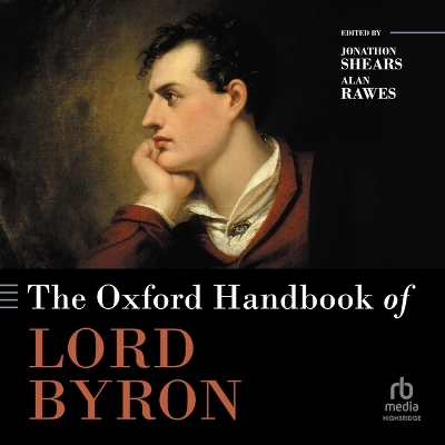 Oxford Handbook of Lord Byron Unabridged edition