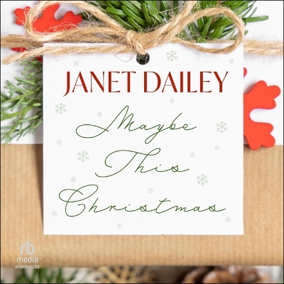 Maybe This Christmas Unabridged edition