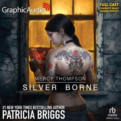 Silver Borne [ Dramatized Adaptation]: Mercy Thompson 5 Adapted ed.
