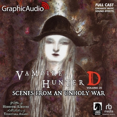 Scenes from an Unholy War [ Dramatized Adaptation]: Vampire Hunter D Volume 20 Adapted ed.