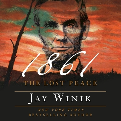 1861: The Lost Peace Unabridged edition