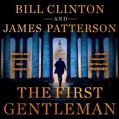 First Gentleman: A Thriller Unabridged edition