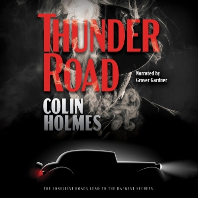 Thunder Road Unabridged edition