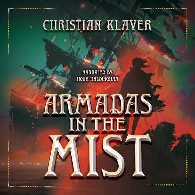 Armadas in the Mist Unabridged edition