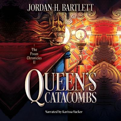 Queen's Catacombs Unabridged edition