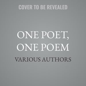 One Poet, One Poem Unabridged edition
