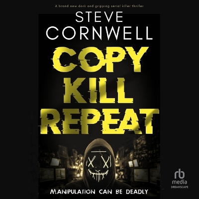 Copy, Kill, Repeat Unabridged edition