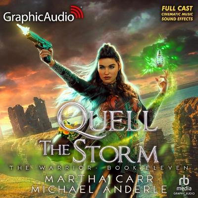 Quell the Storm [ Dramatized Adaptation]: The Warrior 11 Adapted ed.