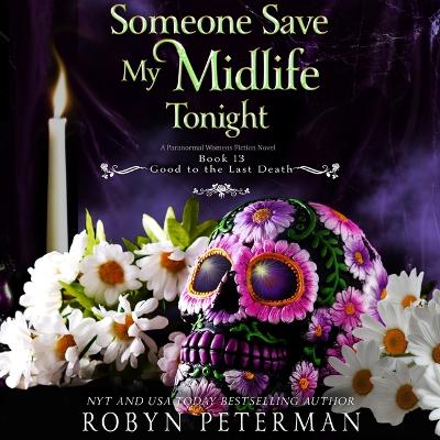 Someone Save My Midlife Tonight Unabridged edition