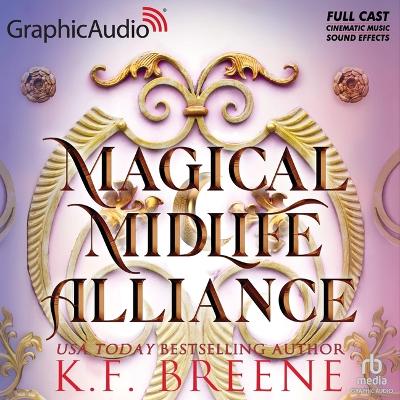Magical Midlife Alliance [ Dramatized Adaptation]: Leveling Up 7 Adapted ed.