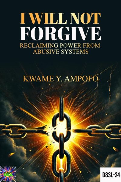 I Will not Forgive: Reclaiming Power From Abusive Systems: December 8 Spiritual Liberation Series, #24