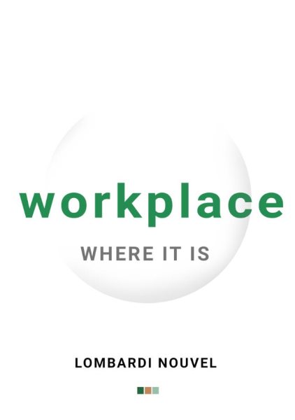 Workplace Where It is