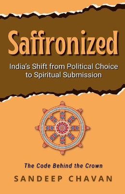 Saffronized: The Code Behind the Crown