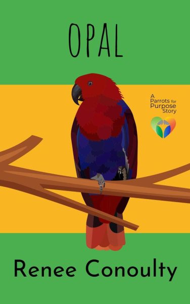 Opal: Parrots for Purpose, #2