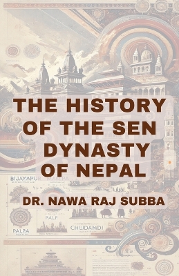 History of the Sen Dynasty of Nepal