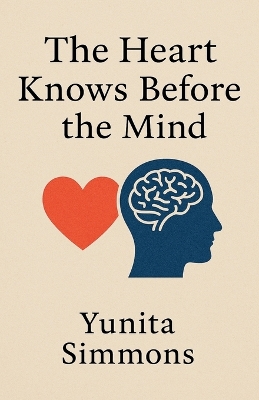 Heart Knows Before the Mind