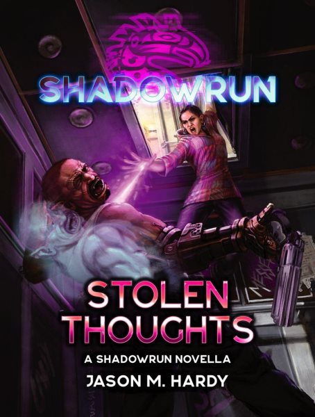 Shadowrun: Stolen Thoughts (A Shadowrun Novella): Shadowrun Novella, #20