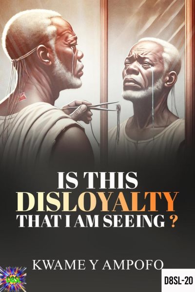 Is This Disloyalty That I am Seeing?: December 8 Spiritual Liberation Series, #20