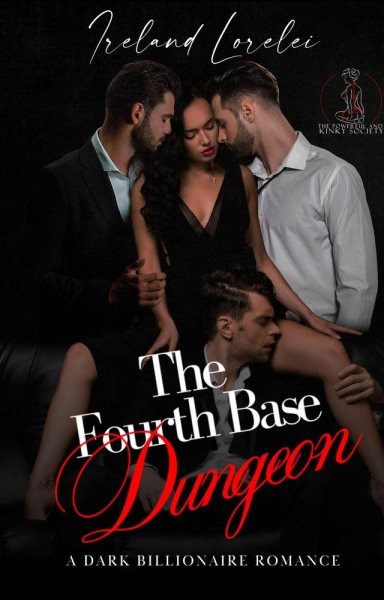 Fourth Base Dungeon: The Powerful & Kinky Series, #3