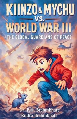 Kiinzo & Mychu vs. World War III: The Global Guardians of Peace