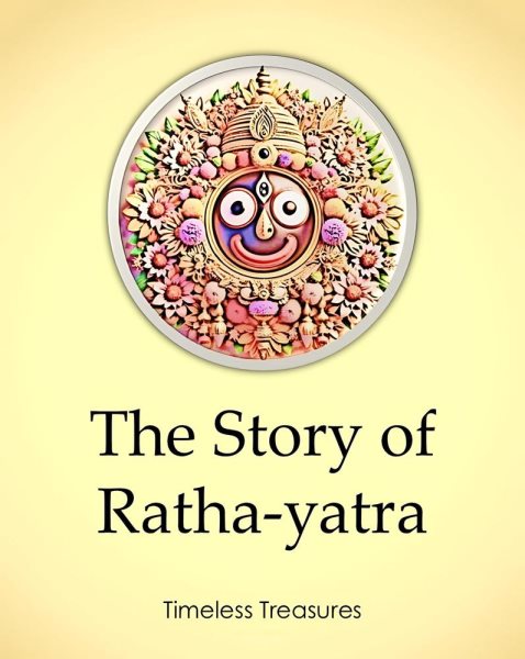 Story of Ratha-yatra: Timeless Treasures, #7