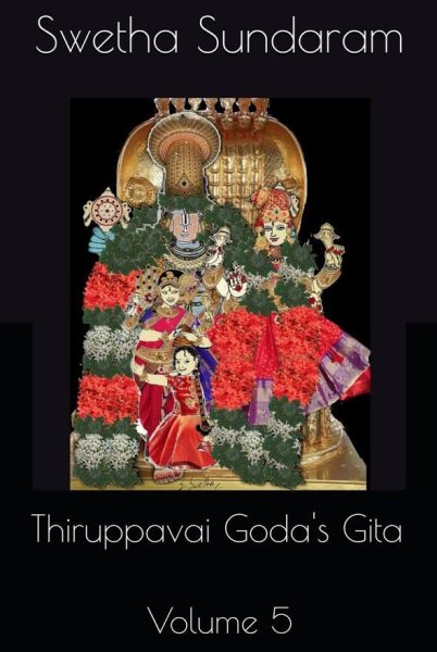 Thiruppavai - Goda's Gita Volume 5: Thiruppavai - Goda's Gita, #5