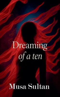 Dreaming of a ten