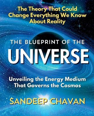 Blueprint of the Universe