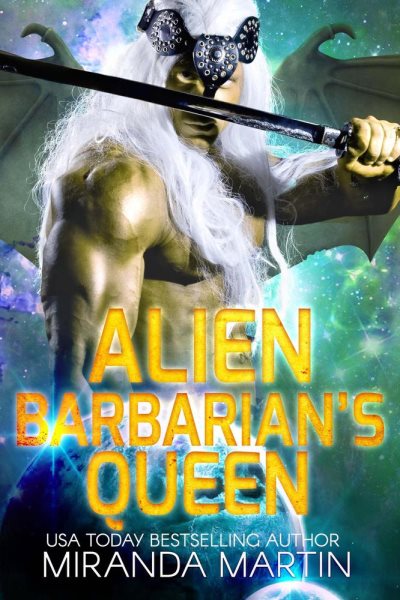 Alien Barbarian's Queen: Draconian Warriors, #9