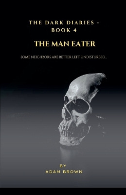 Dark Diaries - Book 4: The Man Eater