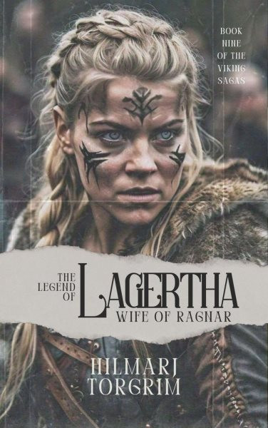 Legend of Lagertha: Wife of Ragnar: Viking Sagas, #9