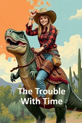 Trouble With Time