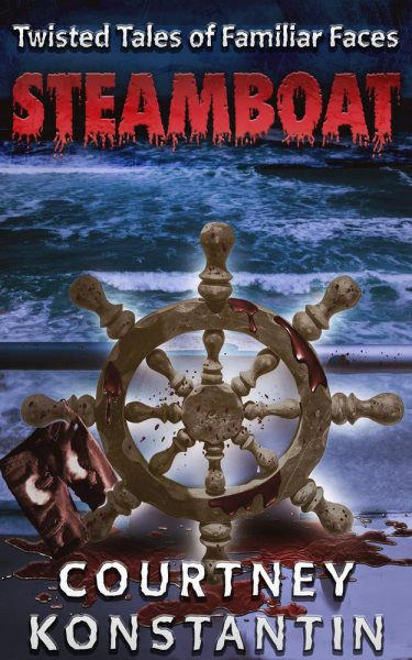 Steamboat: Twisted Tales of Familiar Faces