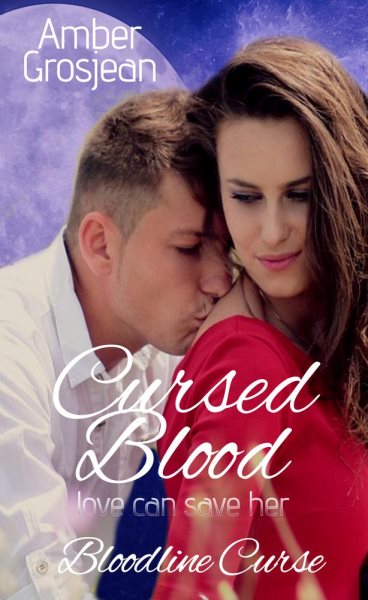 Cursed Blood: Bloodline Curse, #1