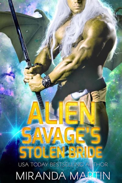 Alien Savage's Stolen Bride: Draconian Warriors, #7