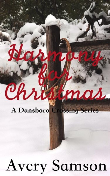 Harmony for Christmas: Dansboro Crossing, #4