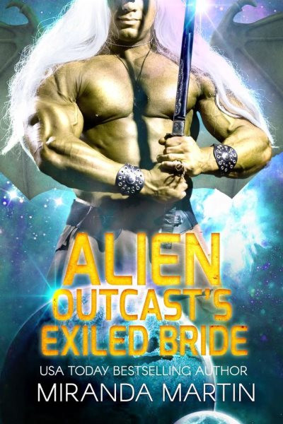 Alien Outcast's Exiled Bride: Draconian Warriors, #10