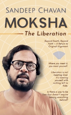 Moksha: The Liberation