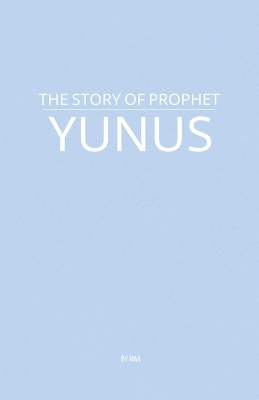 Story of Prophet Yunus