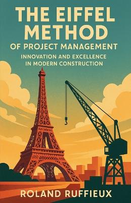 Eiffel Method of Project Management