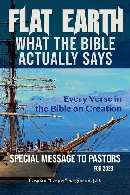 Flat Earth: What The Bible Actually Says