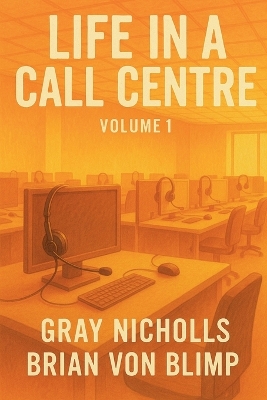 Life in a Call Centre
